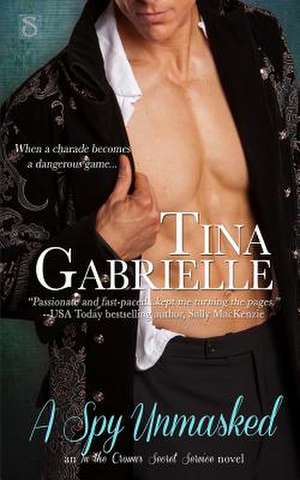 A Spy Unmasked de Tina Gabrielle