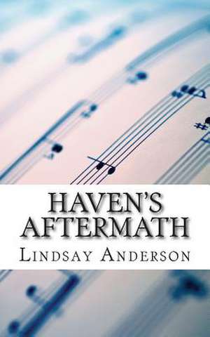 Haven's Aftermath de Lindsay Anderson