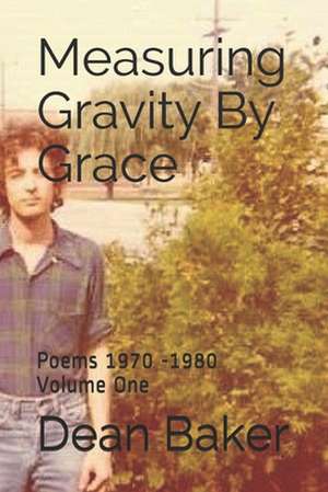 Measuring Gravity by Grace de Dean J. Baker