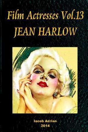 Film Actresses Vol.13 Jean Harlow de Iacob Adrian