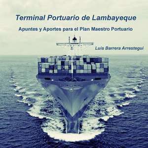 Terminal Portuario de Lambayeque de Luis Barrera Arrestegui