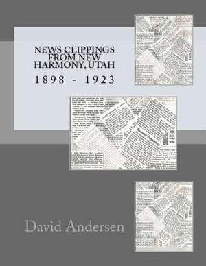 News Clippings from New Harmony, Utah de David Andersen