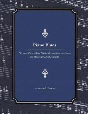 Piano Blues de Kevin G. Pace