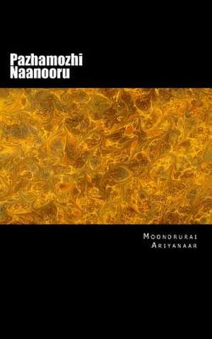 Pazhamozhi Naanooru de Moondrurai Ariyanaar