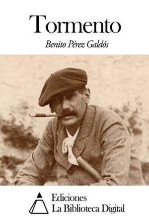 Tormento de Benito Perez Galdos