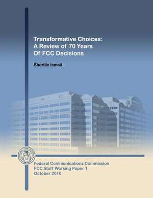 Transformative Choices de Federal Communications Commission