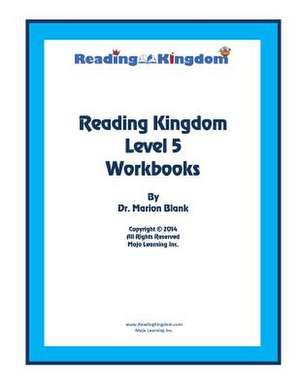 Reading Kingdom Workbooks - Level 5 de Dr Marion Blank