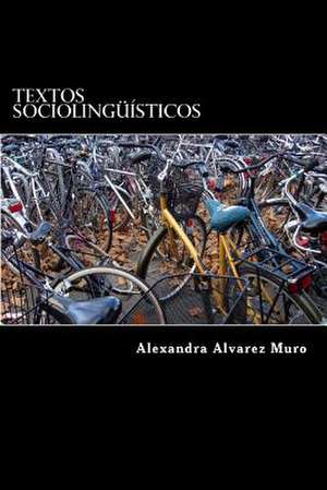 Textos Sociolinguisticos de Dr Alexandra Alvarez Muro