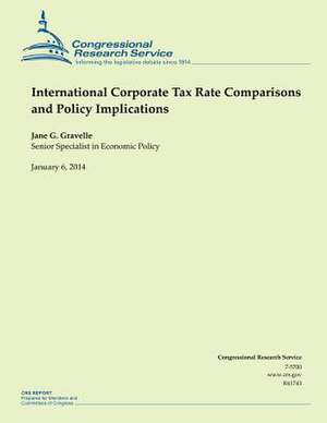 International Corporate Tax Rate Comparisons and Policy Implications de Gravelle