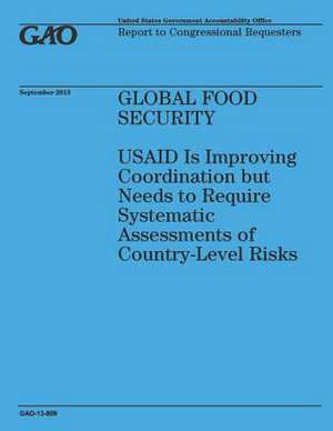 Global Food Security de Government Accountability Office (U S )