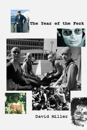 The Year of the Fork de David Miller