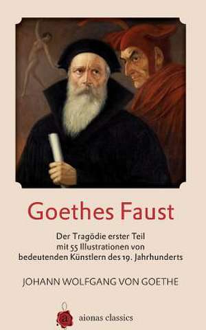 Goethes Faust de Johann Wolfgang Von Goethe