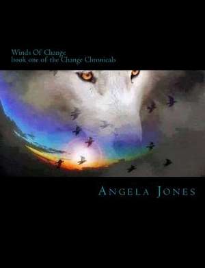 Winds of Change de Angela Jones