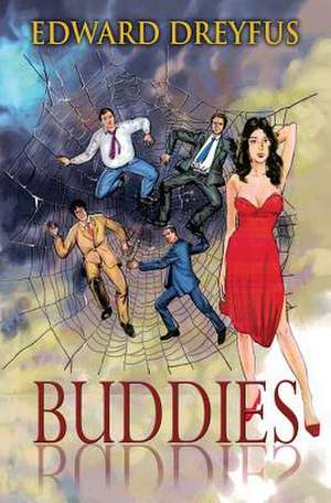 Buddies de Edward A. Dreyfus