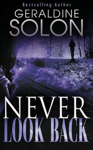 Never Look Back de Geraldine Solon