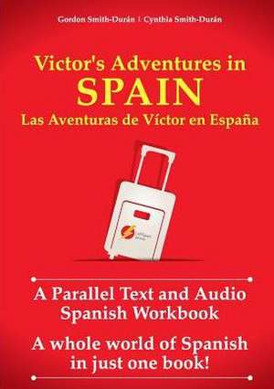 Victor's Adventures in Spain de Gordon Smith Durán