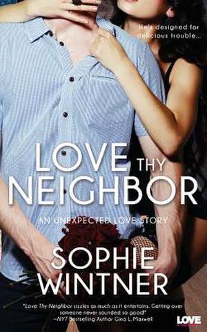 Love Thy Neighbor de Sophie Wintner