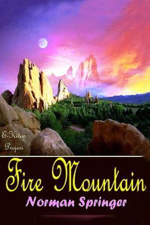 Fire Mountain de Norman Springer