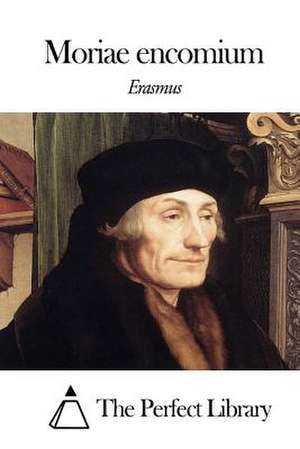 Moriae Encomium de Erasmus