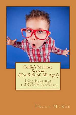 Collin's Memory System de Frost McKee