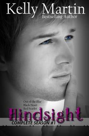 Hindsight de Kelly Martin