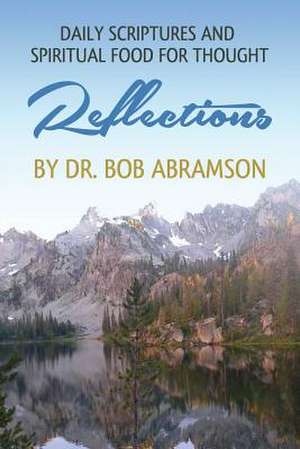 Daily Scriptures and Spiritual Food for Thought de Bob Abramson