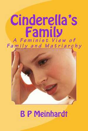 Cinderella's Family de B. P. Meinhardt