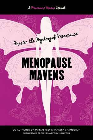 Menopause Mavens de Jane Ashley