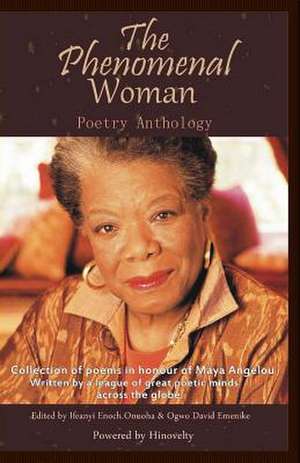 The Phenomenal Woman Poetry Anthology de Ifeanyi Enoch Onuoha