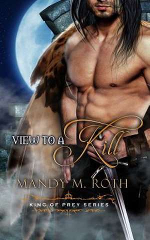 A View to a Kill (a Bird Shifter Novella) de Mandy M. Roth