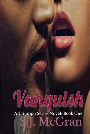 Vanquish de S. J. McGran