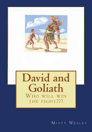 David and Goliath de Misty L. Wesley