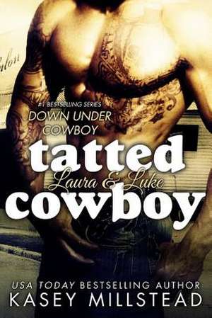 Tatted Cowboy de Kasey Millstead