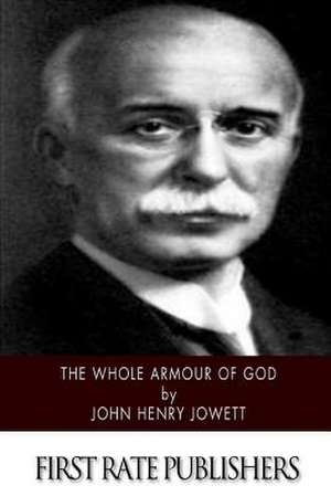 The Whole Armour of God de John Henry Jowett