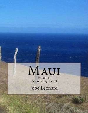 Maui, Hawaii Coloring Book de Jobe David Leonard