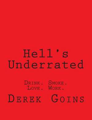 Hell's Underrated de Derek Goins