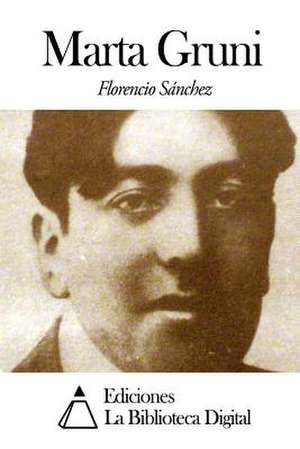 Marta Gruni de Florencio Sanchez