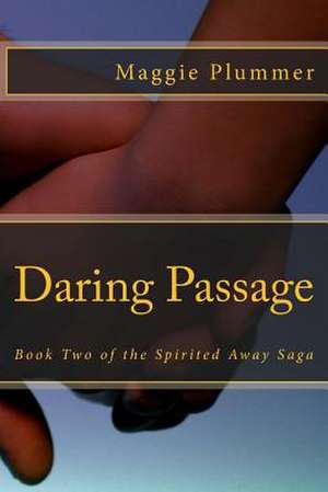 Daring Passage de Maggie Plummer