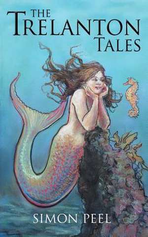 The Trelanton Tales de Simon Peel