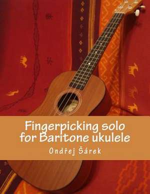 Fingerpicking Solo for Baritone Ukulele de Ondrej Sarek