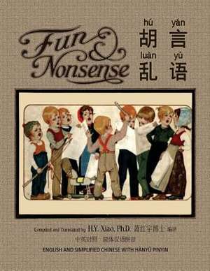 Fun and Nonsense (Simplified Chinese) de H. y. Xiao Phd