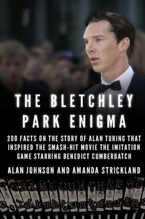 The Bletchley Park Enigma de Alan Johnson