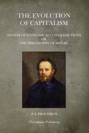 The Evolution of Capitalism de Pierre-Joseph Proudhon