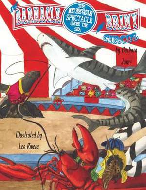 The Barnacle and Briny Circus de Barbara Jones