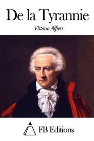 de La Tyrannie de Vittorio Alfieri