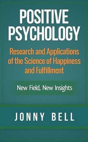 Positive Psychology de Jonny Bell