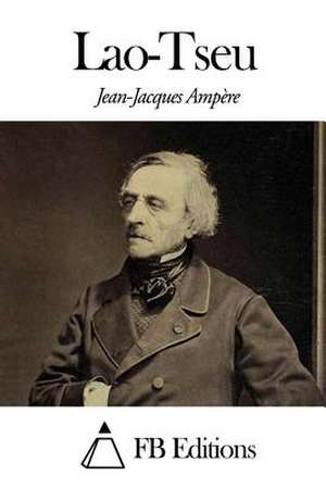 Lao-Tseu de Jean Jacques Ampere