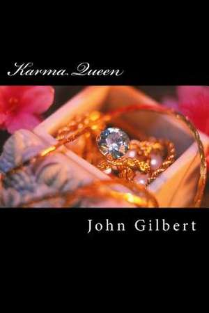 Karma Queen de John Gilbert