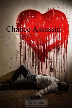 Chance Assassin de Nicole Castle