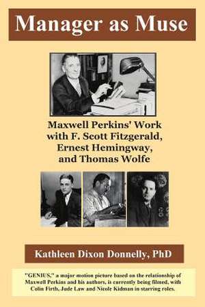 Manager as Muse de Ph. D. Kathleen Dixon Donnelly